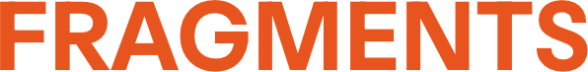 Fragments