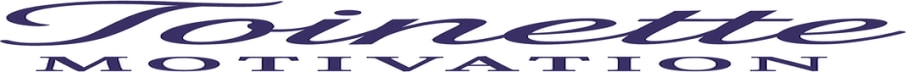 Toinette Motivation