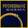 Psychosomatic Restoration™ 