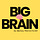 Big Brain