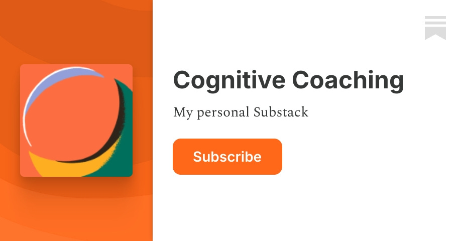 Cognitive Coaching | Sarah Cottinghatt | Substack