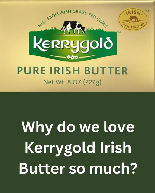 May be an image of text that says "IRISH. IRISH.M TM MUEROMI FROM FROM IRISH GRASS-FED ИK COMS M keRrygolo RASS-FED COWS PURE IRISH BUTTER Net Wt. 8 OZ (227 g) Why do we love Kerrygold Irish Butter so much?"