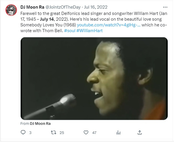 William Hart (January 17, 1945 – July 14, 2022) – Somebody Loves
