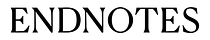 Endnotes