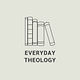 Everyday Theology