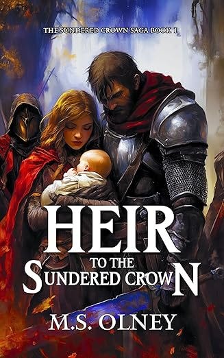 Heir to the Sundered Crown (The Sundered Crown Saga Book 1)