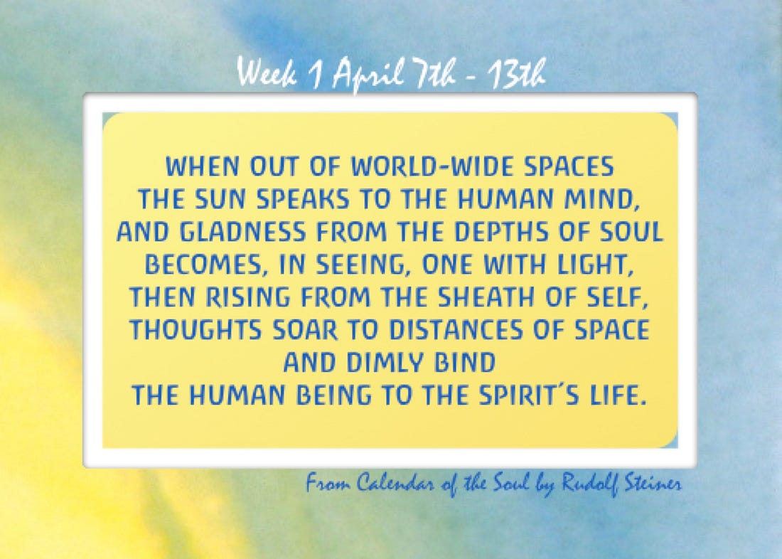 Week 1 April 7-13 Calendar of the Soul by Rudolf Steiner in English,  French, German | Well Wishers Group