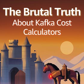 The Brutal Truth about Kafka Cost Calculators