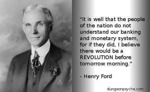 Henry Ford's Thoughts on Banking. Invest In Your Education ...