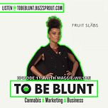 To Be Blunt