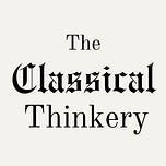 The Classical Thinkery