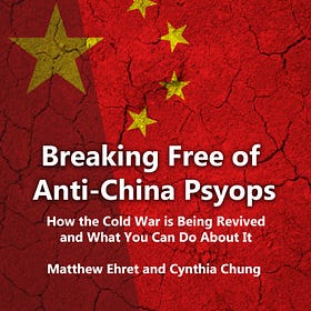 Breaking Free of Anti-China Psyops 