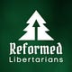The Reformed Libertarians Podcast