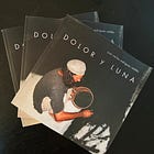 New Release: Dolor y Luna 