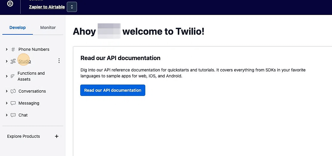 Screenshot of: Create a Twilio account https://www.twilio.com/try-twilio or head over to https://console.twilio.com/ and log in if you already have one.
Click "Studio"
Click "Flows" to create a new Studio Flow Screenshot of: Create a Twilio account https://www.twilio.com/try-twilio or head over to https://console.twilio.com/ and log in if you already have one.
Click "Studio"
Click "Flows" to create a new Studio Flow