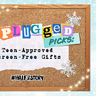 🔌❄️Our Unplugged Picks: Teen-Approved Screen-Free Gifts❄️🔌 