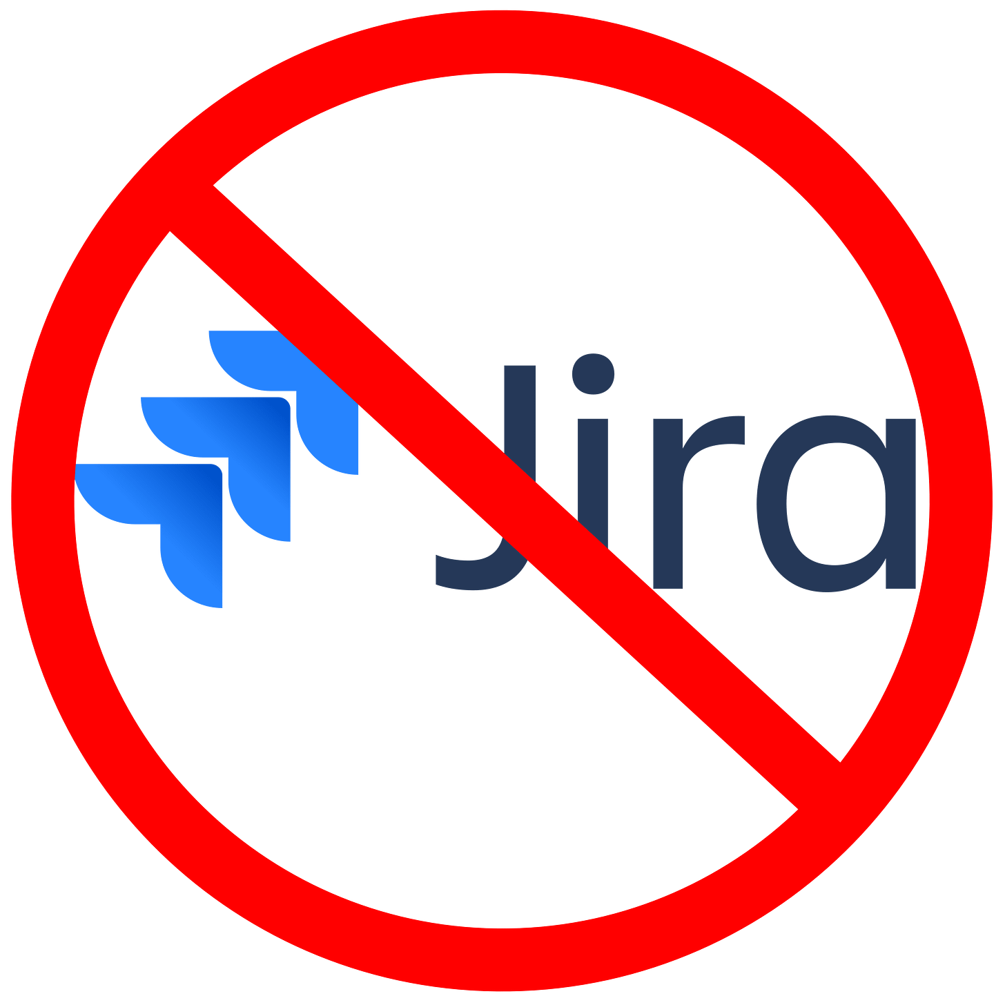 An image of the Jira logo with a red circle and cross bar through it, indicating "no Jira"