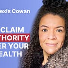 Health Sovereignty: Mitochondria, Light & Nature - Dr. Alexis Cowan | Ep. 114