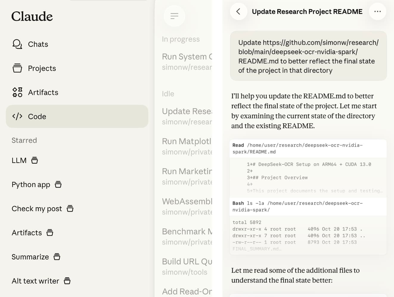 Screenshot of Claude AI interface showing a conversation about updating a README file. The left sidebar shows "Claude" at the top, followed by navigation items: "Chats", "Projects", "Artifacts", and "Code" (highlighted). Below that is "Starred" section listing several items with trash icons: "LLM", "Python app", "Check my post", "Artifacts", "Summarize", and "Alt text writer". The center panel shows a conversation list with items like "In progress", "Run System C", "Idle", "Update Rese", "Run Matplotl", "Run Marketin", "WebAssembl", "Benchmark M", "Build URL Qu", and "Add Read-Or". The right panel displays the active conversation titled "Update Research Project README" showing a task to update a GitHub README file at https://github.com/simonw/research/blob/main/deepseek-ocr-nvidia-spark/README.md, followed by Claude's response and command outputs showing file listings with timestamps from Oct 20 17:53.