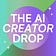 The AI Creator Drop