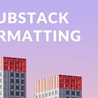 Substack issues & questions