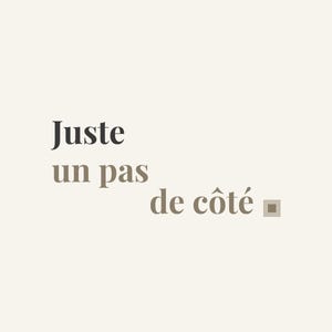 Juste un pas de côté