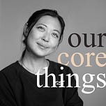 Our Core Things