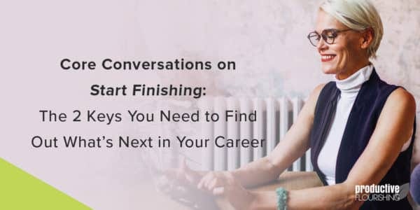 Older blonde woman smiling and looking at her phone. Text overlay: The 2 Keys You Need to Find Out What's Next in Your Career