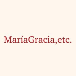 María Gracia, etc.