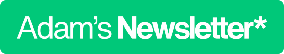 Adam's Newsletter