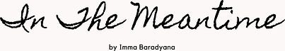 In The Meantime by Imma