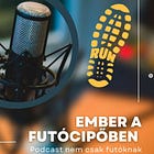 Podcast ajánló: Ember a futócipőben
