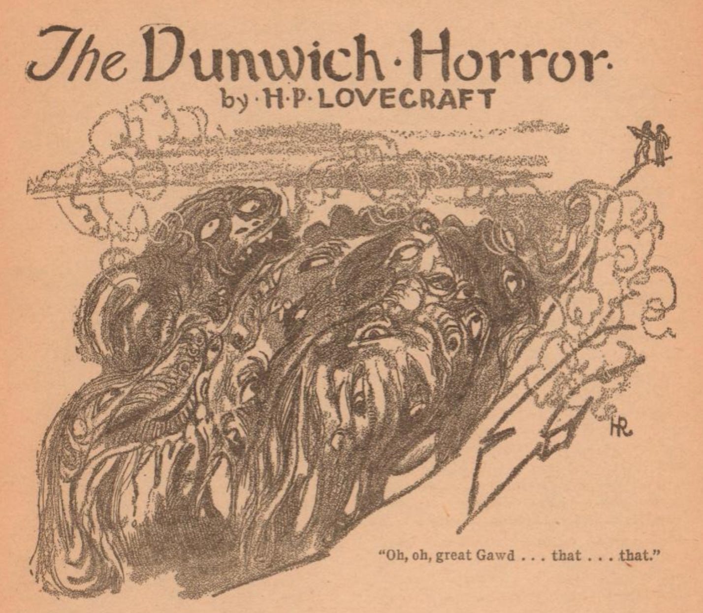 Sepia-toned 1929 illustration for The Dunwich Horror showing a massive, shapeless creature sprawled across a hillside, its body composed of writhing rope-like forms with multiple eyes and openings, looming over a rural landscape beneath a cloudy sky. Sepia-toned 1929 illustration for The Dunwich Horror showing a massive, shapeless creature sprawled across a hillside, its body composed of writhing rope-like forms with multiple eyes and openings, looming over a rural landscape beneath a cloudy sky.