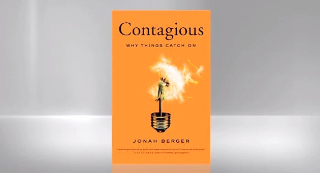 Contagious: Why Things Catch On by Jonah Berger Contagious: Why Things Catch On by Jonah Berger