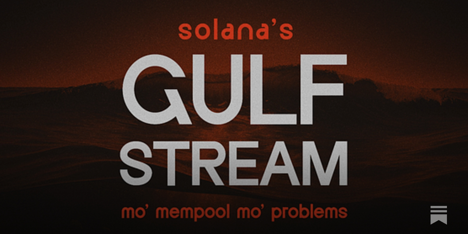 Solana Gulf Stream: How Solana Transactions Work - by Mert