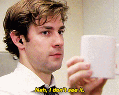 The Office Jim Halpert GIF - The Office Jim Halpert Nah I Dont See It GIFs