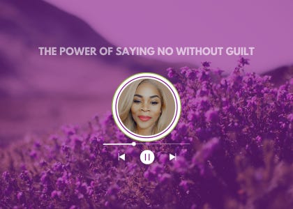 The Power of Saying No Without Guilt