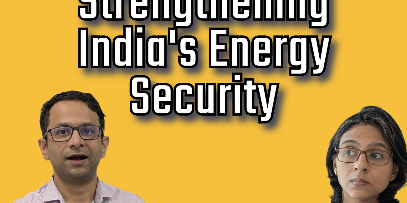 भारत की ऊर्जा सुरक्षा को मज़बूत कैसे करें? How to Strengthen India's Energy Security