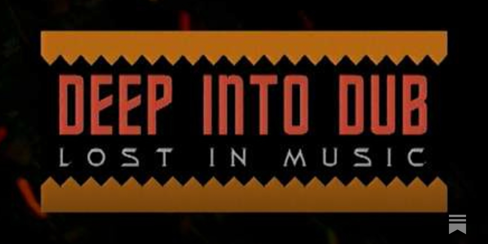 Deep Into Dub: Lost In Music Episode 15 (1997 Doc)