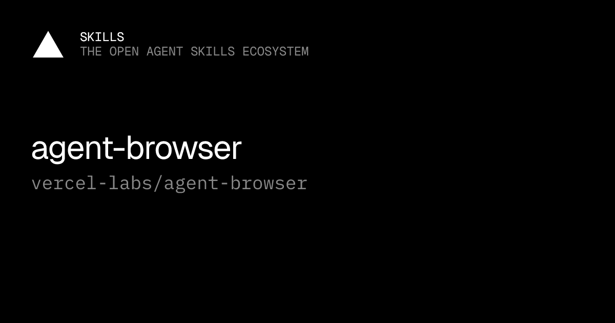 agent-browser by vercel-labs/agent-browser