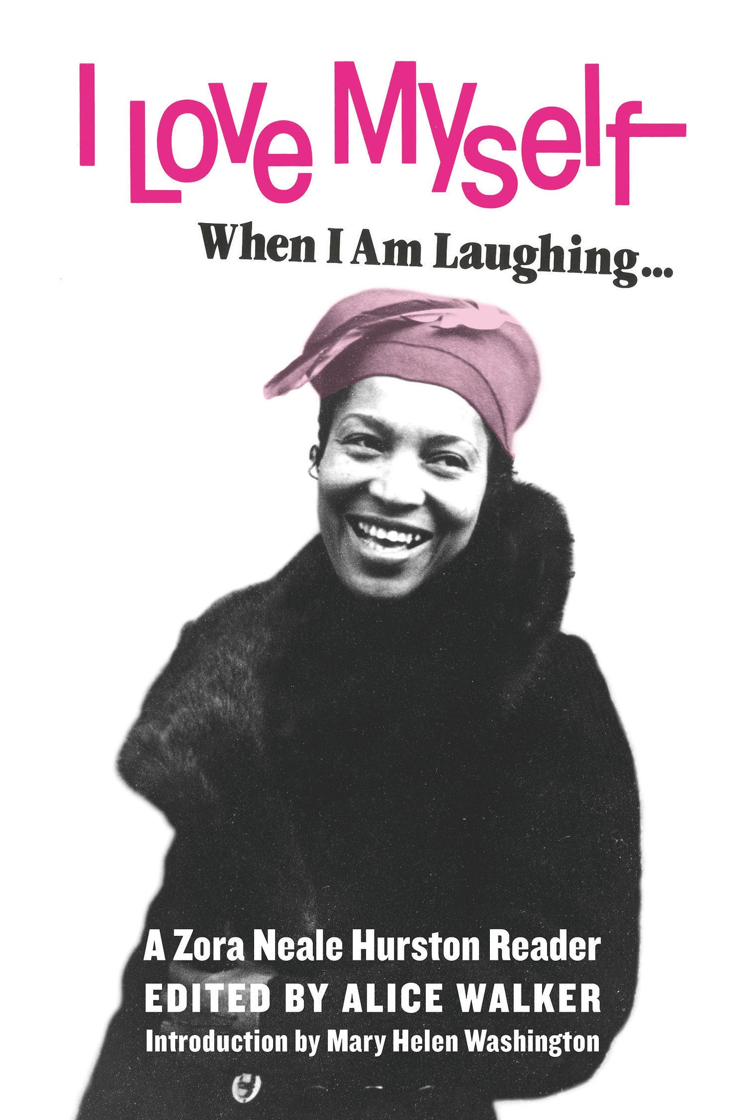 I Love Myself When I Am Laughing... — Feminist Press