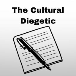 The Cultural Diegetic