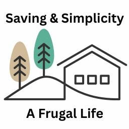 Saving & Simplicity - A Frugal Life
