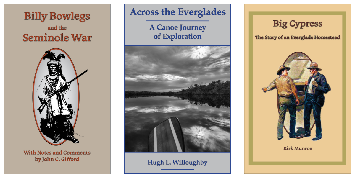 Three book covers from Billy Bowlegs, Across the Everglades, and Big Cypress