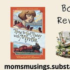 How to Get Away with Myrtle by Elizabeth C. Bunce