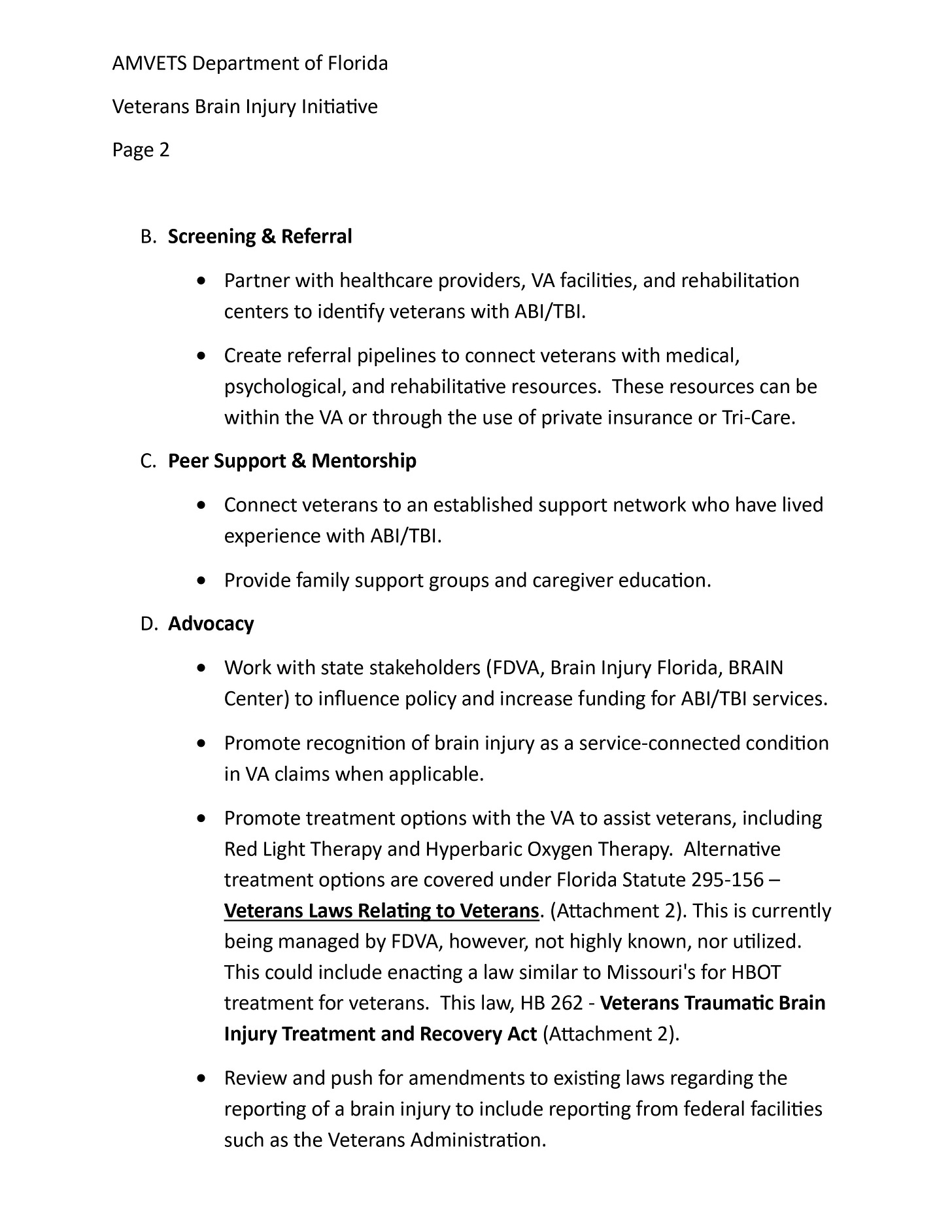 A page titled “AMVETS Department of Florida Veterans Brain Injury Initiative” (Page 2) with sections on “Screening & Referral,” “Peer Support & Mentorship,” and “Advocacy,” listing bullet points about partnering with healthcare providers and VA facilities to identify veterans with ABI/TBI, creating referral pipelines for medical and rehabilitative resources (including private insurance or Tri-Care), connecting veterans to peer support networks, offering family support and caregiver education, and advocating with stakeholders like FDVA, Brain Injury Florida, and BRAIN Center to influence policy, increase funding, promote VA recognition and treatment options such as Red Light Therapy and Hyperbaric Oxygen Therapy, and amend reporting laws.