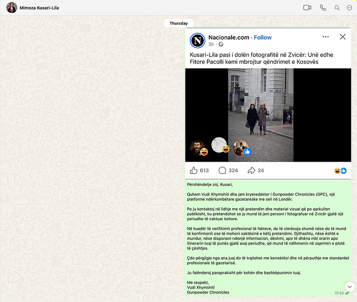 Këto pamje tregojnë korrespondencën direkte mes Gunpowder Chronicles dhe znj. Mimoza Kusari-Lila, në përpjekje për verifikim profesional të një pretendimi publik dhe materialesh vizuale që qarkullonin në media. Mesazhet dokumentojnë kërkesën formale për konfirmim ose mohim, mungesën fillestare të përgjigjes, ndjekjen profesionale nga redaksia dhe përgjigjen përfundimtare të znj. Kusari, e cila referon te reagimi i saj publik në Facebook. Ky komunikim ilustron dallimin mes procesit të verifikimit gazetaresk dhe menaxhimit politik të krizës.