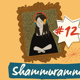 Episode 12: Shammurammat 