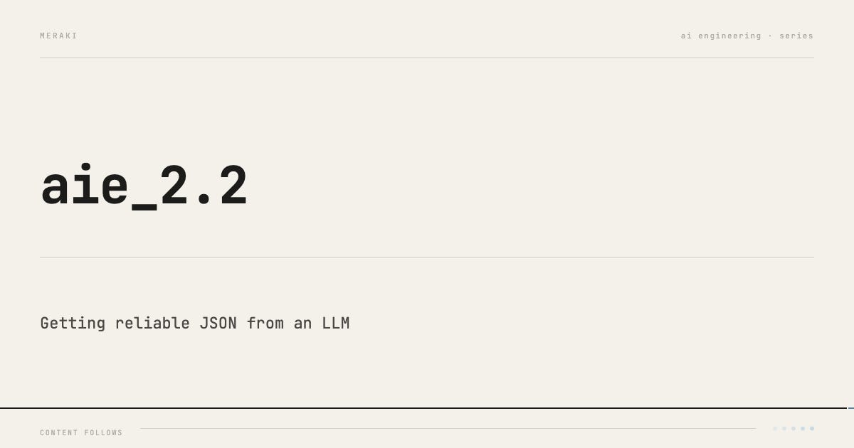 aie_2.2: structured outputs, getting reliable json from an llm