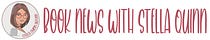 Book News with Stella Quinn Author